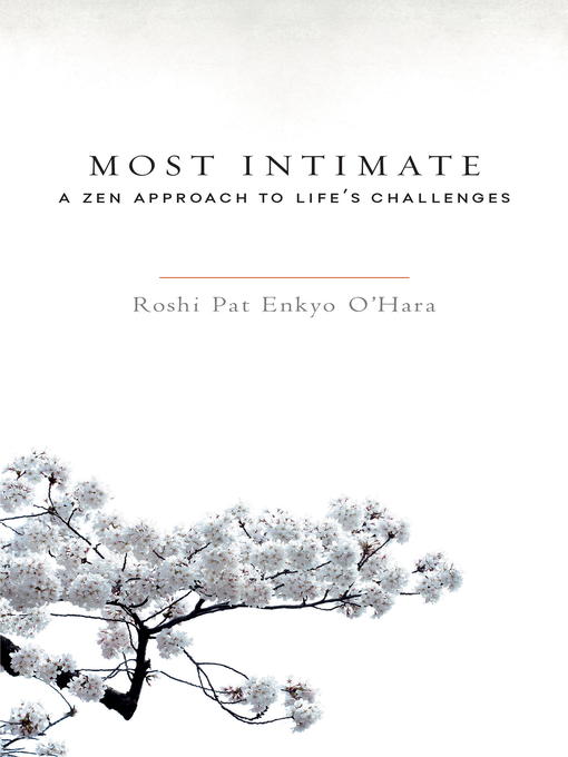 Title details for Most Intimate by Roshi Pat Enkyo O'Hara - Wait list